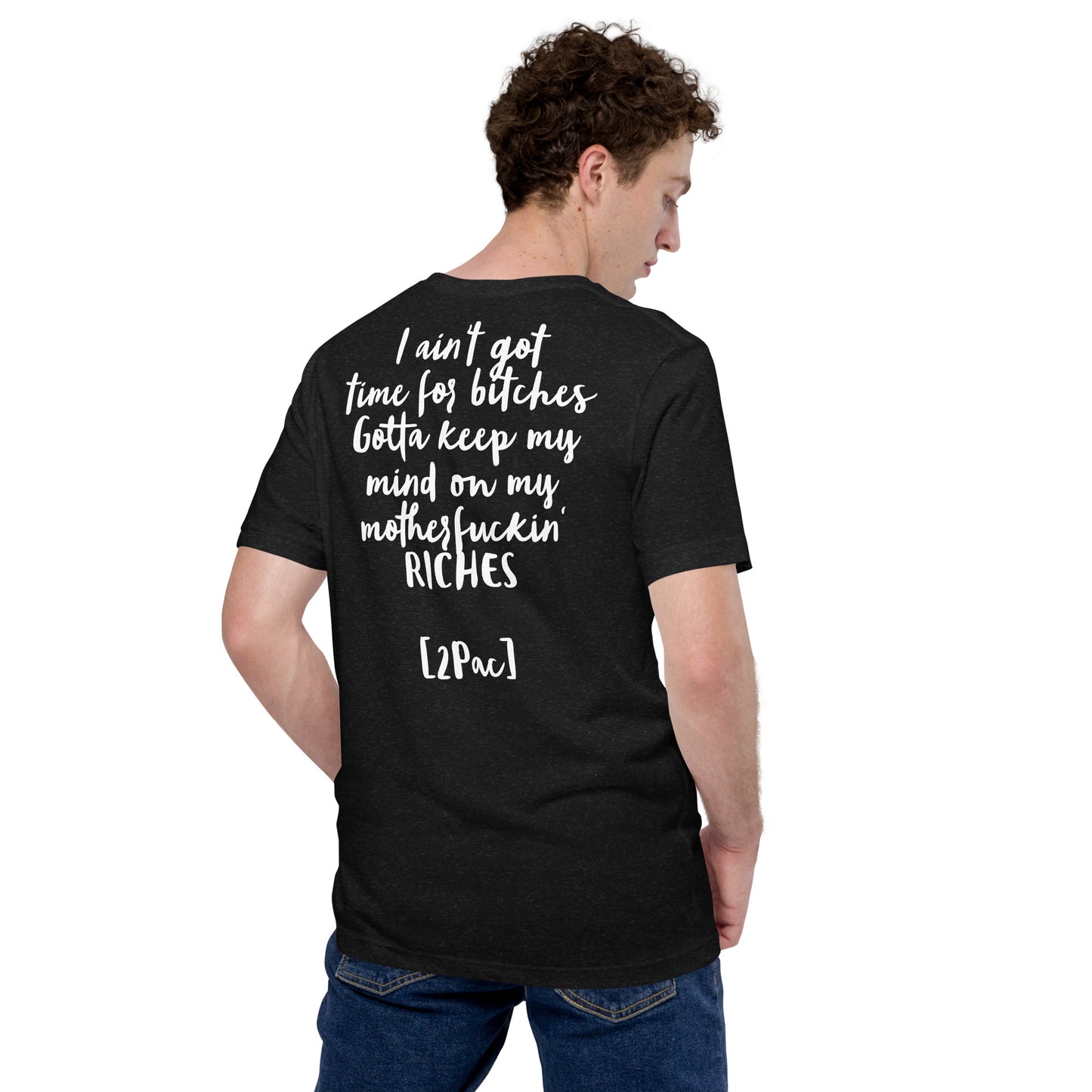 Unisex-T-Shirt „2Pac“ Gold- Ain’t got time- 4 Farben