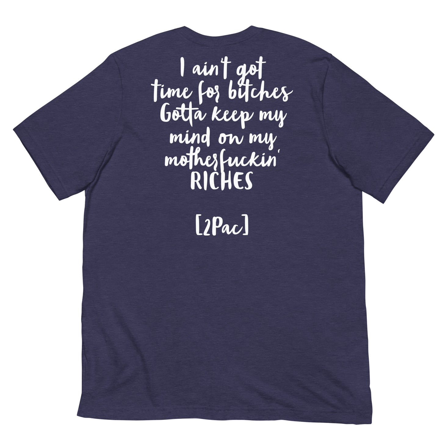 Unisex-T-Shirt „2Pac“ Gold- Ain’t got time- 4 Farben