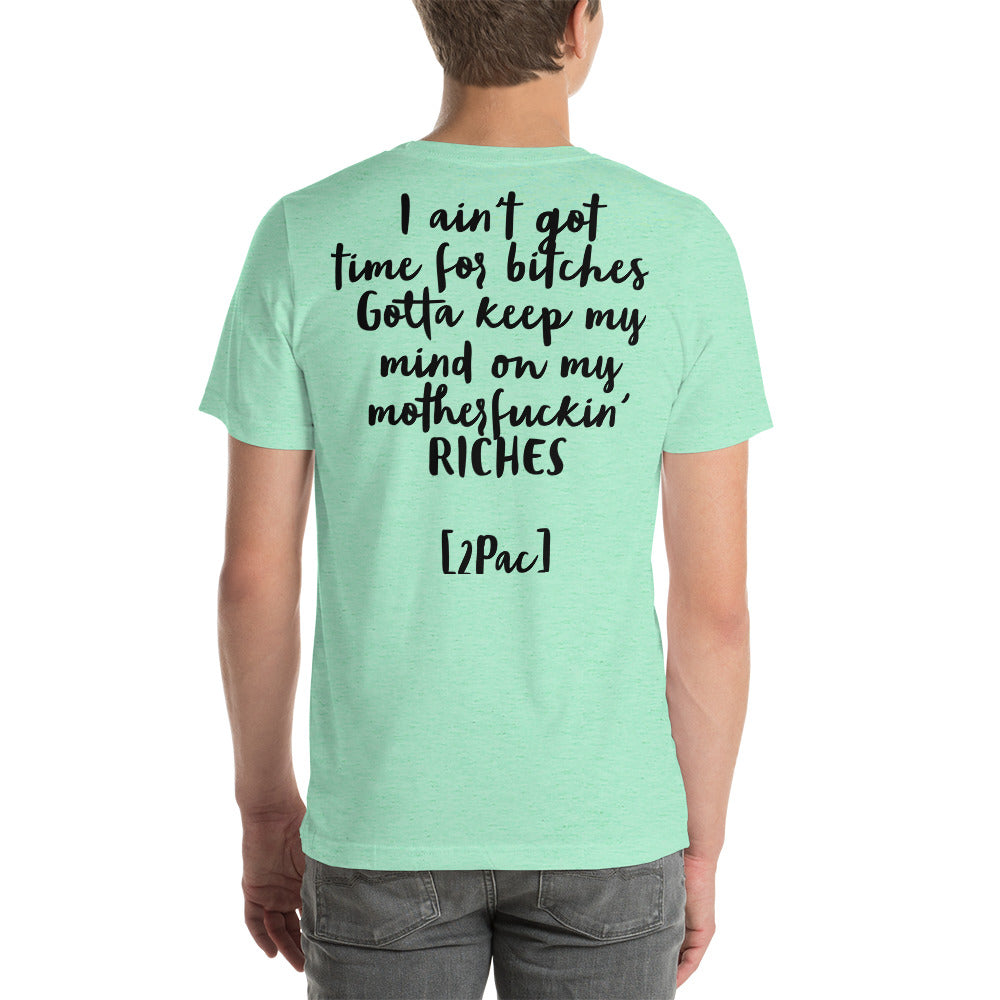 Unisex-T-Shirt "2Pac" Ain‘t got time-4 Farben