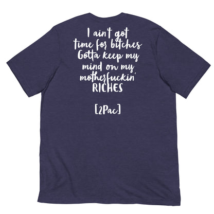 Unisex-T-Shirt „2Pac“ Gold- Ain’t got time- 4 Farben